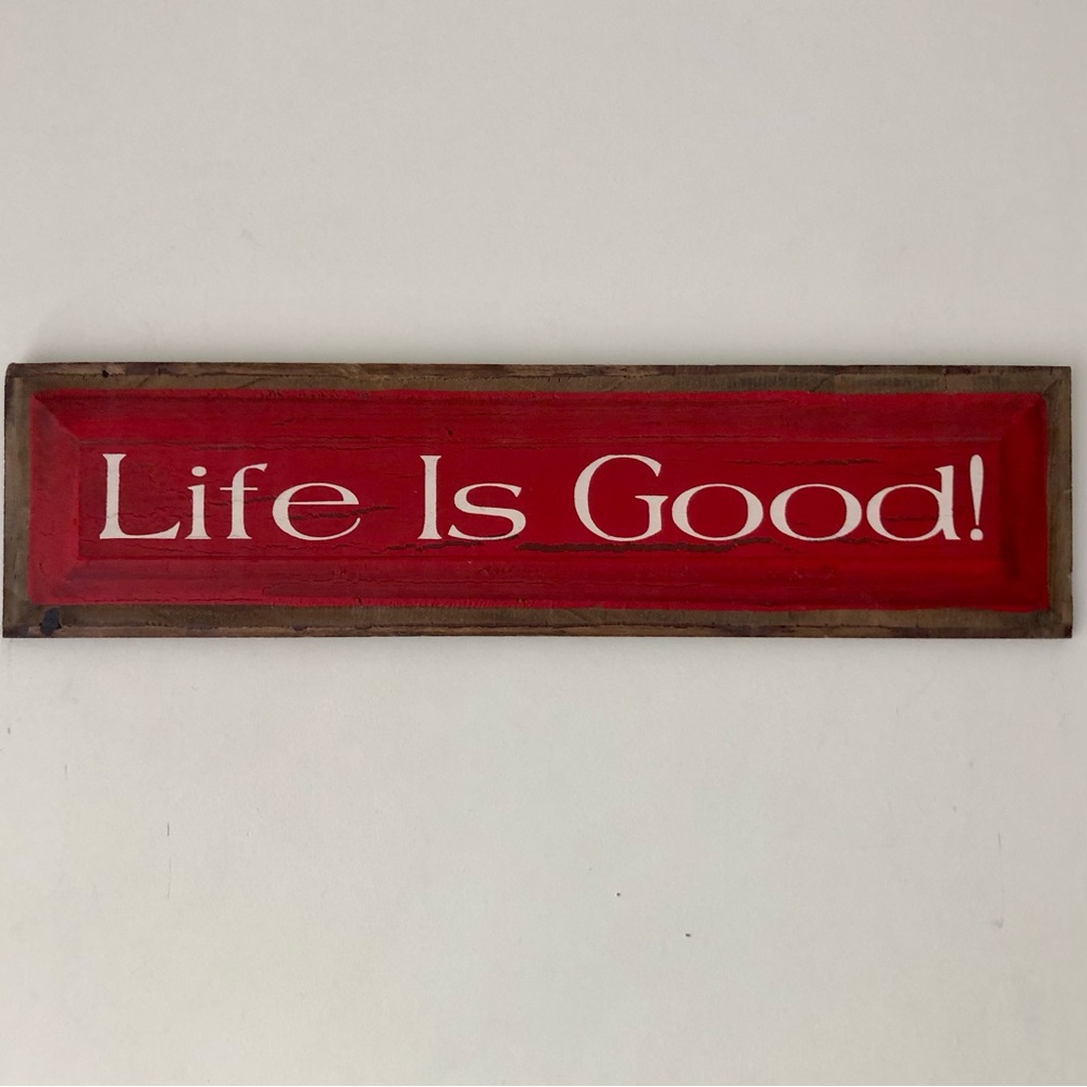 Wood "Life Is Good!' Wall Decor Sign